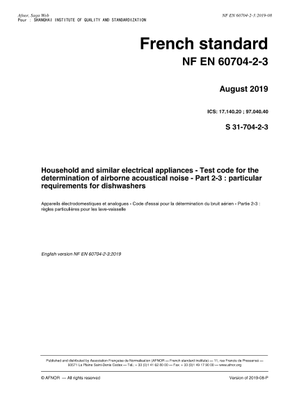NF EN 60704-2-3-2019   Household and similar electrical appliances - Test code for the determination of airborne acoustical noise - Part 2-3 : particular requirements for dishwashers