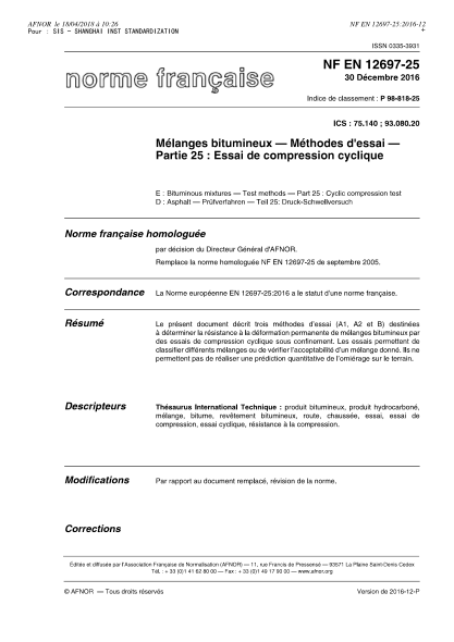 NF P98-818-25-2016   Bituminous mixtures - Test methods - Part 25 - cyclic compression test