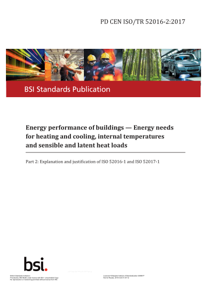 PD CEN ISO/TR 52016-2-2017   Energy performance of buildings. Energy needs for heating and cooling,internal temperatures and sensible and latent heat loads. Explanation and justification of ISO 52016-1 and ISO 52017-1