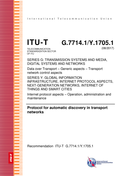 ITU-T G.7714.1-2017  SERIES G: TRANSMISSION SYSTEMS AND MEDIA,DIGITAL SYSTEMS AND NETWORKS Data over Transport – Generic aspects – Transport network control aspects